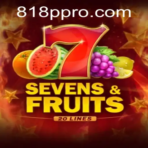 Exploring the Exciting World of SevensFruits20 and the Role of 818p.com